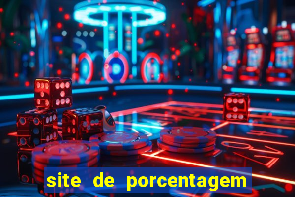 site de porcentagem de jogos slots